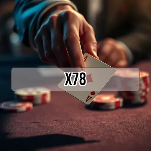 X78: Panduan Terbaik untuk Game Online dan Slot Terpopuler